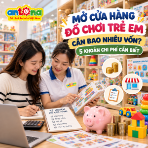 Cửa hàng đồ chơi trẻ em với đa dạng sản phẩm, minh họa kế hoạch vốn và các khoản chi phí cần chuẩn bị khi bắt đầu kinh doanh đồ chơi.